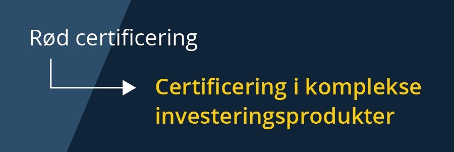 Nye krav får betydning får rød certificeringsprøve